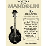 Masters of the Mandolin - 130 of the Greatest Bluegrass and Newgrass Solos