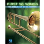 First 50 Songs You Should Play On The Trombone Trombone