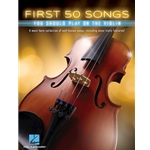 First 50 Songs You Should Play On The Violin Violin