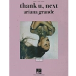 Ariana Grande Piano/Vocal/Guitar– THANK U, NEXT