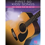 First 50 Kids Songs Play On Guitar