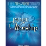 The Best Praise & Worship Songs Ever Piano/Vocal/Guitar