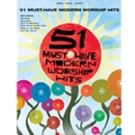 51 Must-Have Modern Worship Hits Piano/Vocal/Guitar