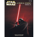 Star Wars® - A Musical Journey (Music from Episodes I - VI) Easy Piano