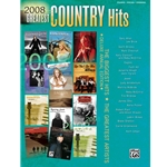 2008 Greatest Country Hits Piano/Vocal/Guitar PIANO/VOCA