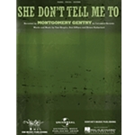 She Don't Tell Me To (Gentry Montgomery)