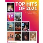 TOP HITS OF 2021 18 of the Year's Best Songs Arranged for Piano/Vocal/Guitar