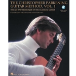 The Christopher Parkening Guitar Method - Volume 1