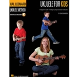 Ukulele For Kids - The Hal Leonard Ukulele Method