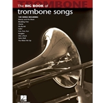Big Book of Trombone Songs