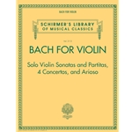 Bach For Violin - Sonatas and Partitas, 4 Concertos, and Arioso Score and