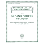 Schirmer's Library of Musical Classics Volume 2138, 55 Piano Preludes By 8 Composers