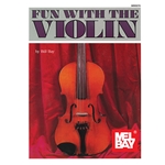 Fun with the Violin - 47 Easy Traditional Solos