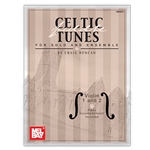Celtic Fiddle Tunes For Solo and Ensemble, Violin 1 and 2
