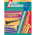 Accent on Achievement, Book 3 [E-flat Alto Saxophone] Book