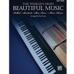 The World's Most Beautiful MusicBallads * Standards * Show Tunes * Movie Themes Book