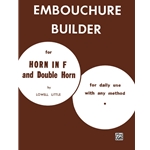 The Embouchure Builder [French Horn] Book