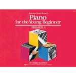 Bastien Piano Basics Primer A Piano For the Young Beginner