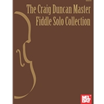 The Craig Duncan Master Fiddle Solo Collection