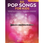 50 POP SONGS FOR KIDSfor Clarinet
