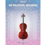 101 Peaceful Melodies for Cello