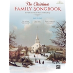 The Christmas Family SongbookOver 100 Favorites for Piano and Sing-Along Book