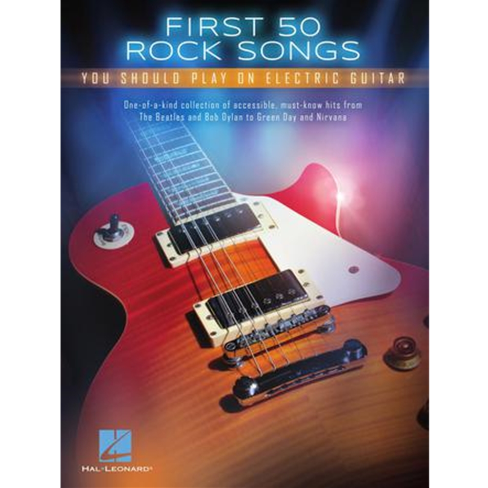 First 50 Rock Songs You Should  Play On Electric Guitar