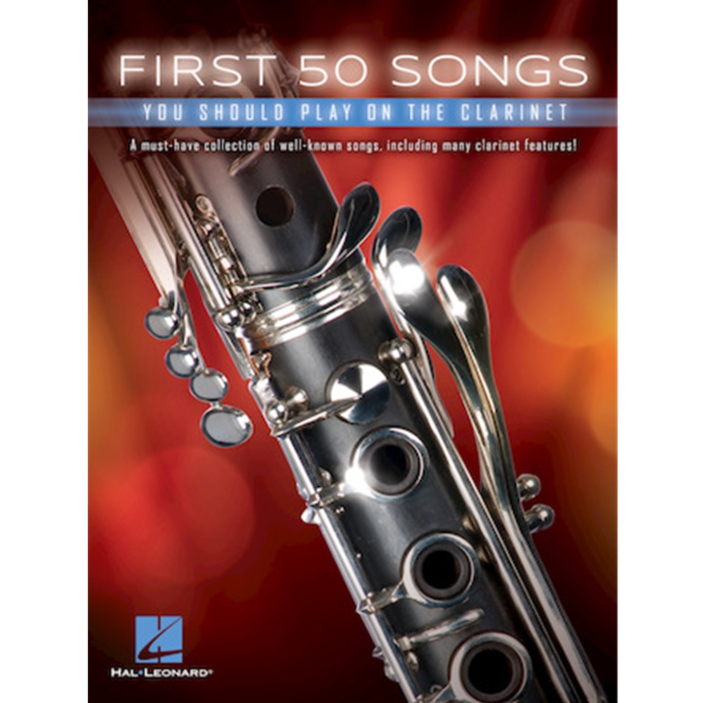 First 50 Songs You Should Play On The Clarinet Clarinet