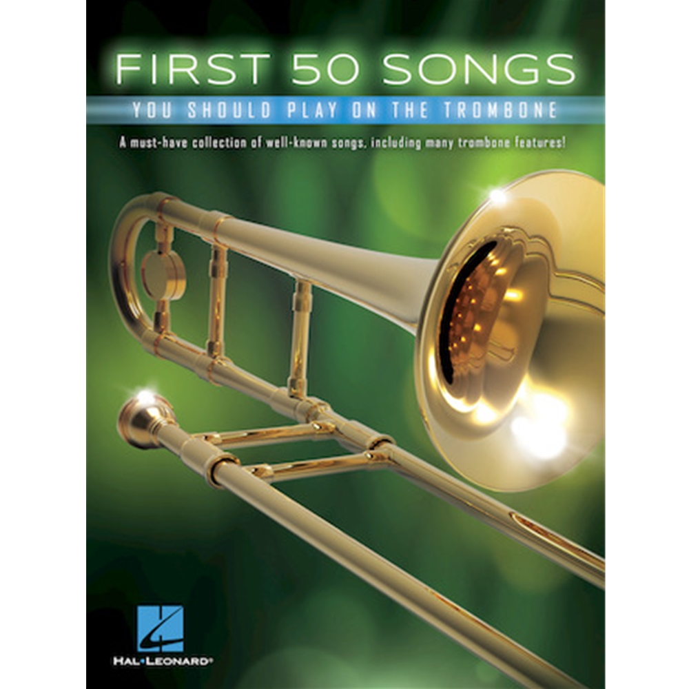 First 50 Songs You Should Play on the Trombone Trombone