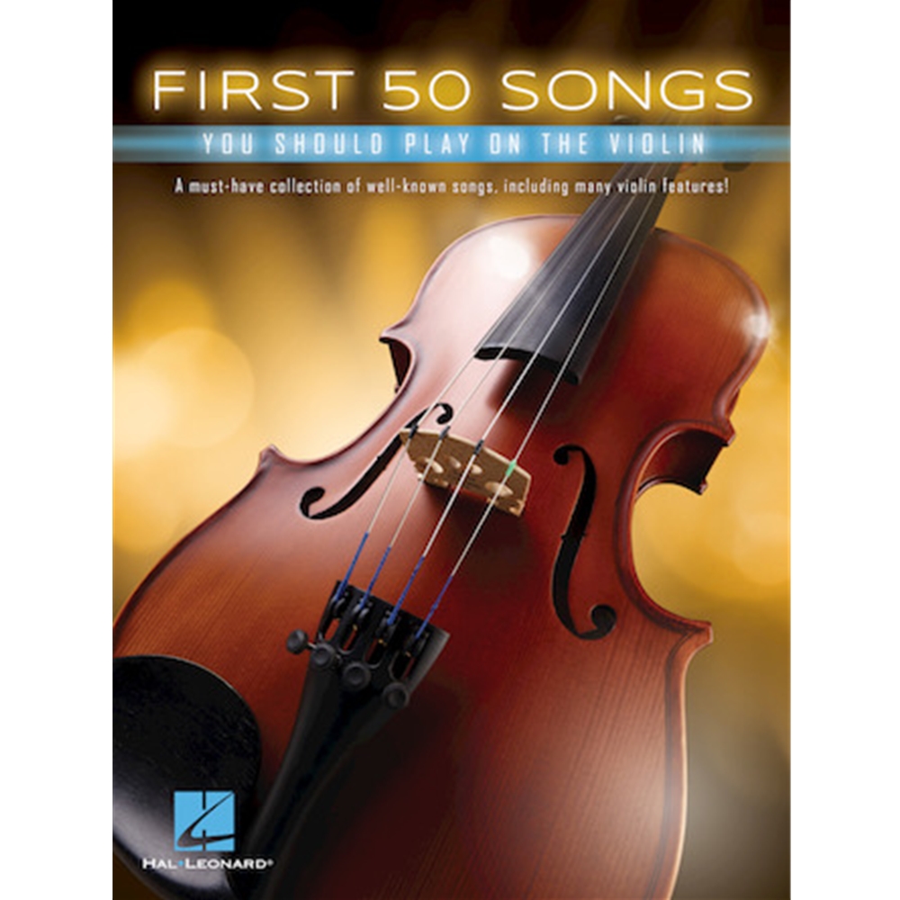 First 50 Songs You Should Play On The Violin Violin
