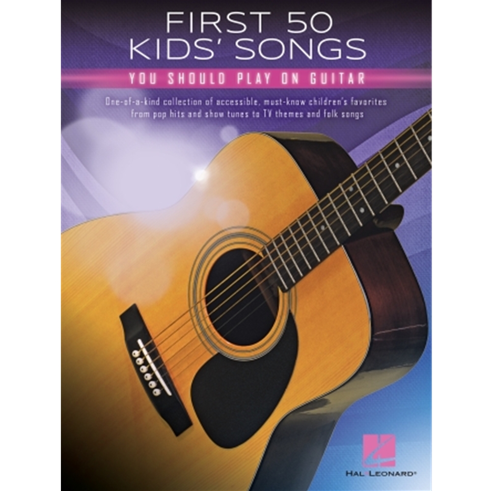 First 50 Kids Songs  Play On Guitar