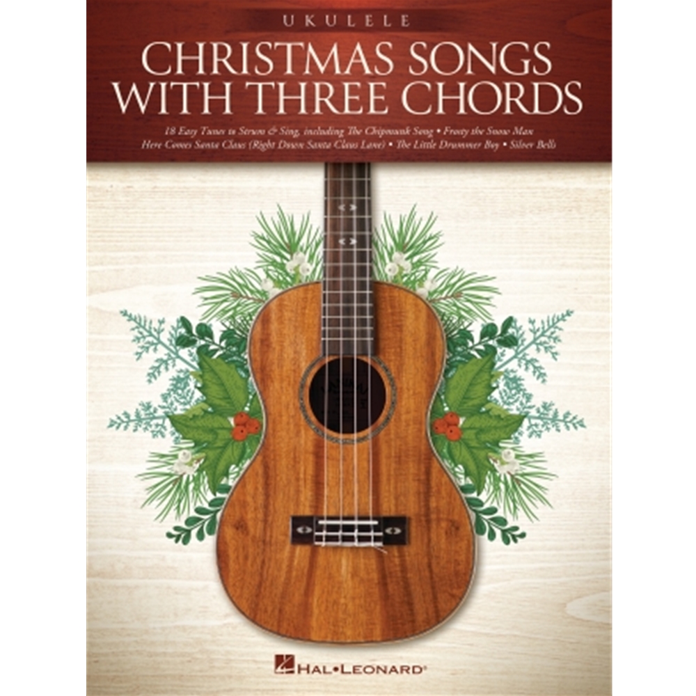 Ukulele Christmas Songs with Three Chords Ukulele