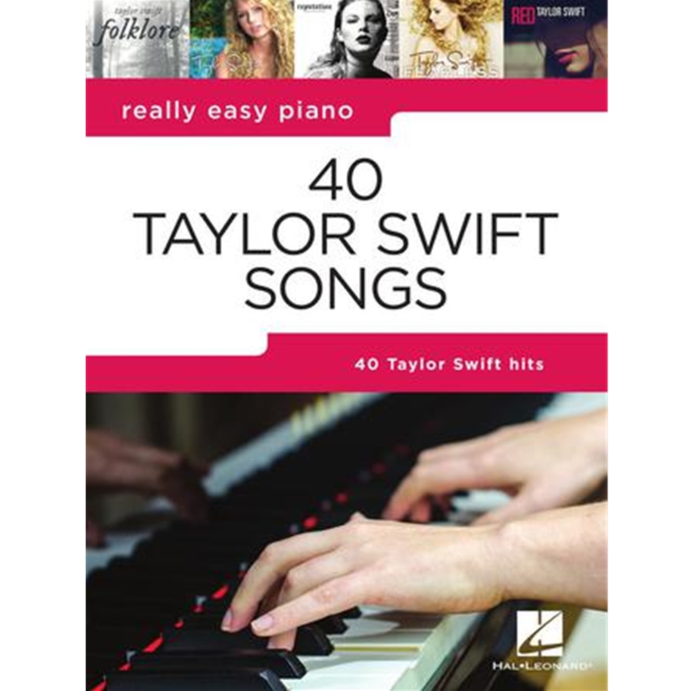 40 Taylor Swift Songs - Really Easy Piano Series
