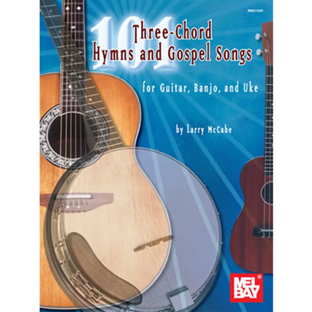 101 Three-Chord Hymns and Gospel Songs