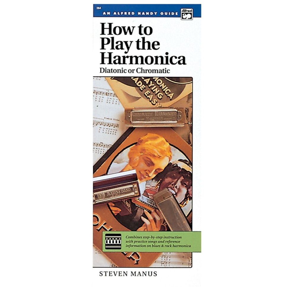 How to Play the Harmonica (Diatonic or Chromatic) [Harmonica] Book