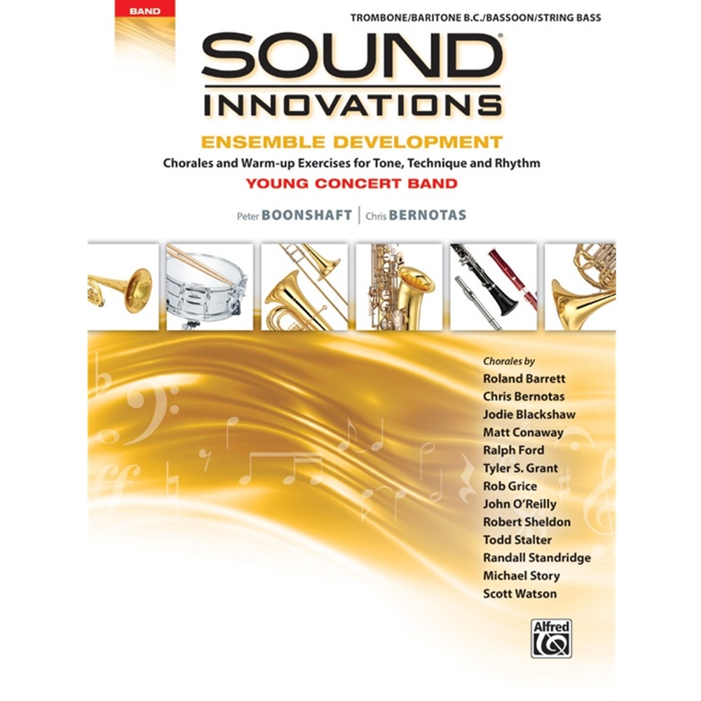 Sound Innovations For Concert Band: Ensemble Development For Young Concert Band [Trombone/Baritone/B Book
