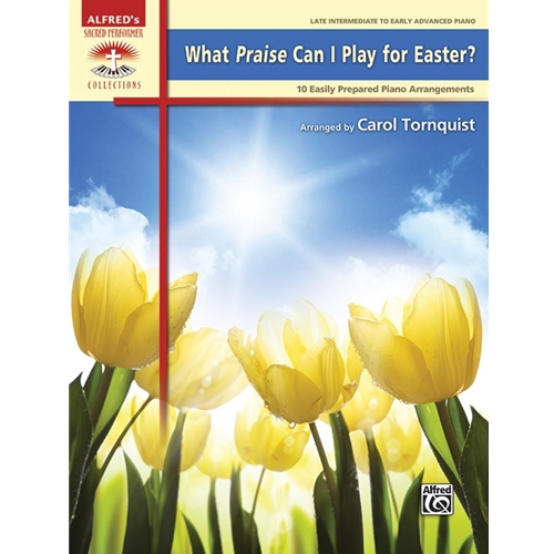 What Praise Can I Play for Easter? [Piano] Book