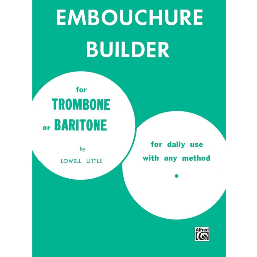The Embouchure Builder [Trombone] Book