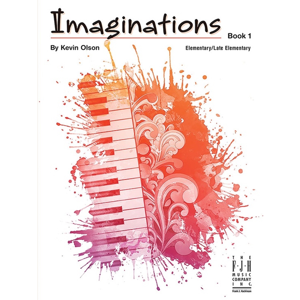 Imaginations, Book 1 Elementary/Late Elementary Piano Book Piano
