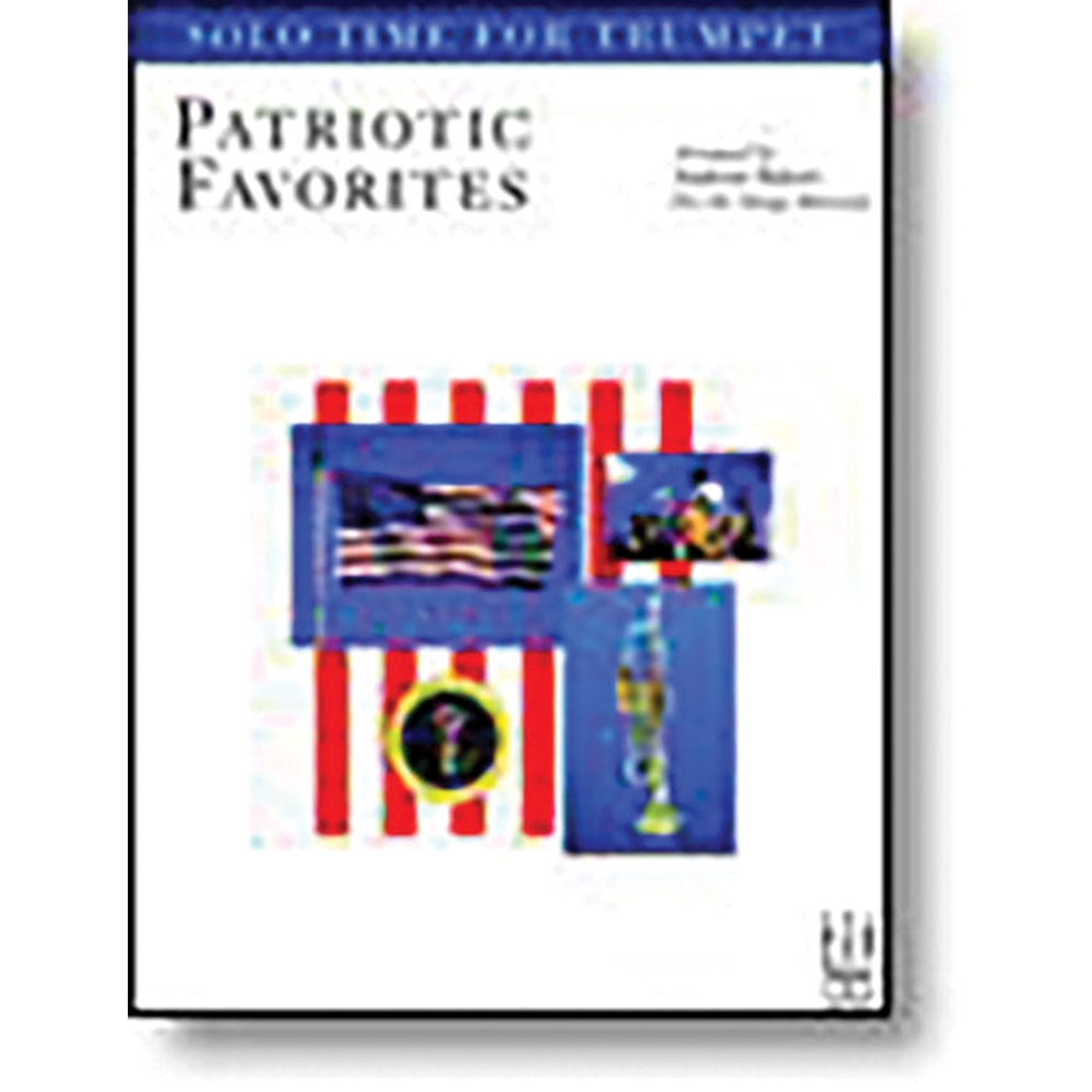 Solo Time Patriotic Favorites for Trumpet Trumpet