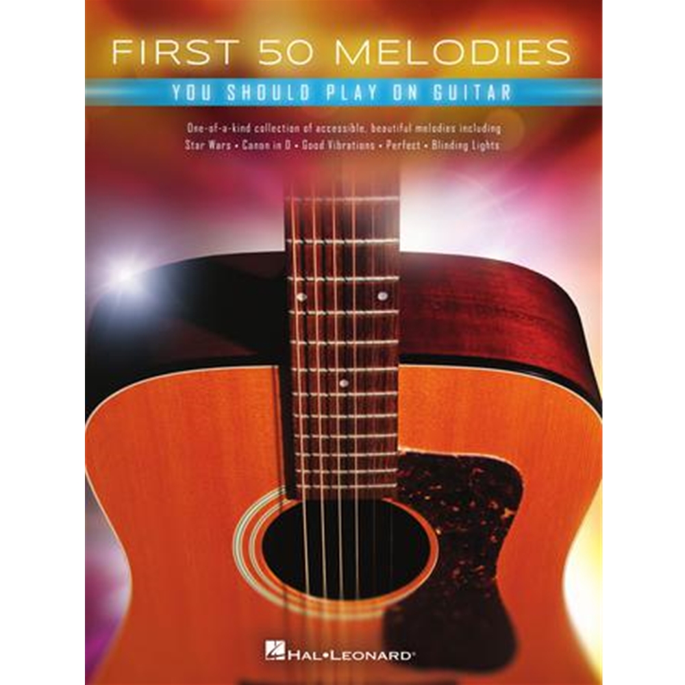 First 50 Melodies You Should  Play On Guitar