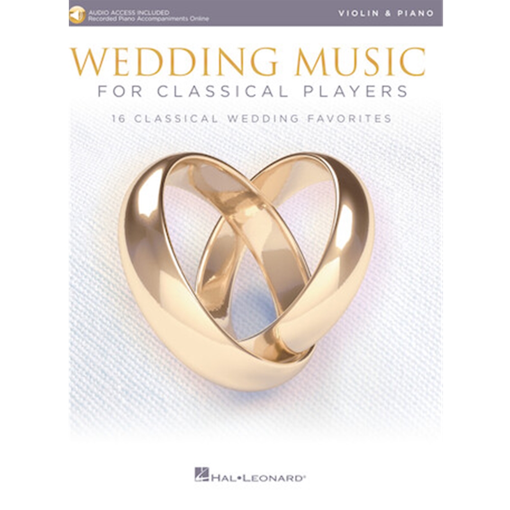 WEDDING MUSIC FOR CLASSICAL PLAYERS – VIOLIN AND PIANO