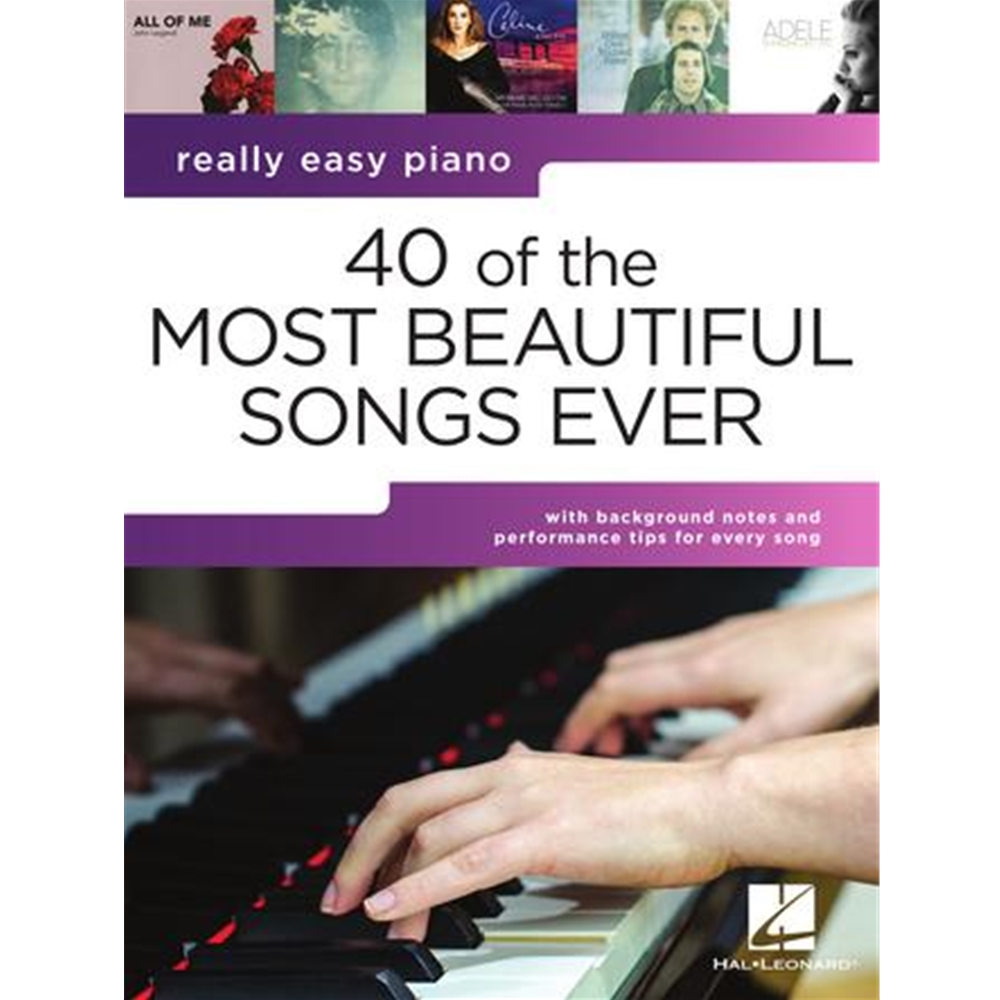 40 Most Beautiful Songs Ever -  Really Easy Piano Series