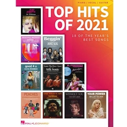 TOP HITS OF 2021 18 of the Year's Best Songs Arranged for Piano/Vocal/Guitar