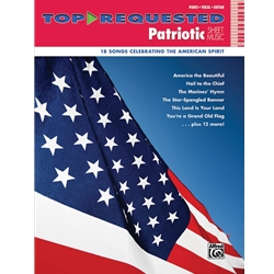 Top-Requested Patriotic Sheet Music Piano/Vocal/Guitar Book
